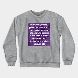 Bible Verse James 1:6 Crewneck Sweatshirt